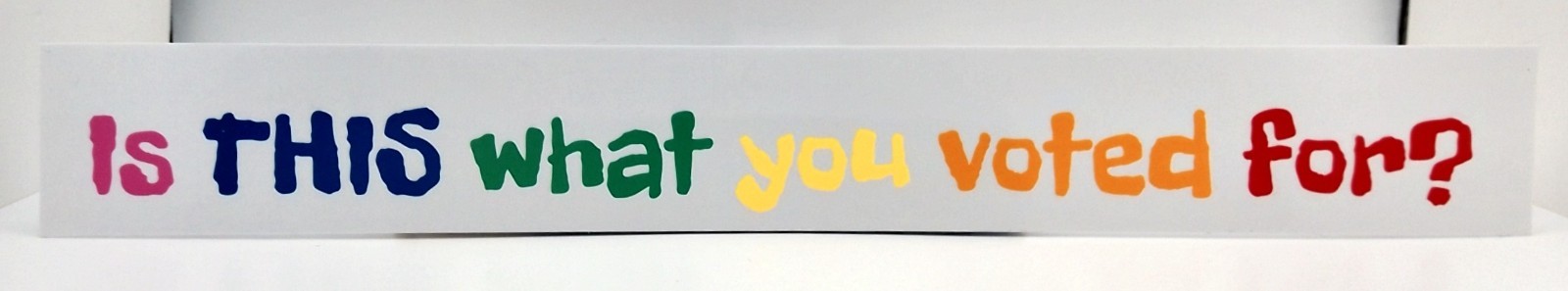 Is This What You Voted For?/Anti-Trump/Government/Remorse Sticker/1.5”x10.5”