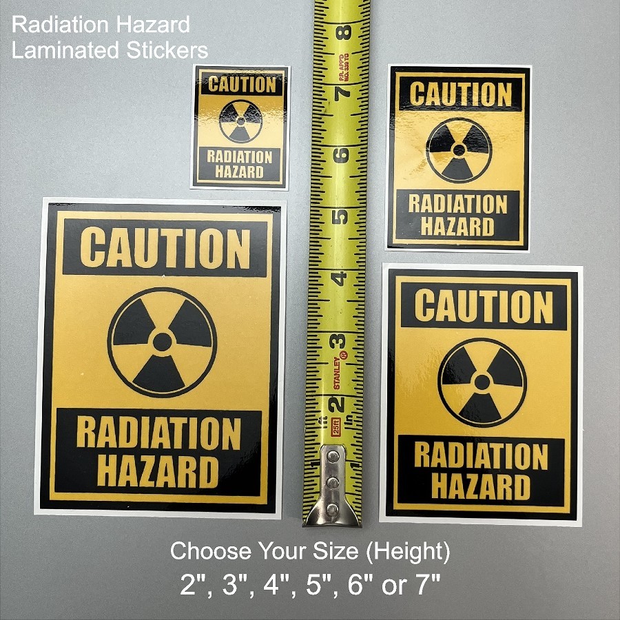 Radiation Hazard Warning Laminated Stickers Choose Size 2" to 7" Tall