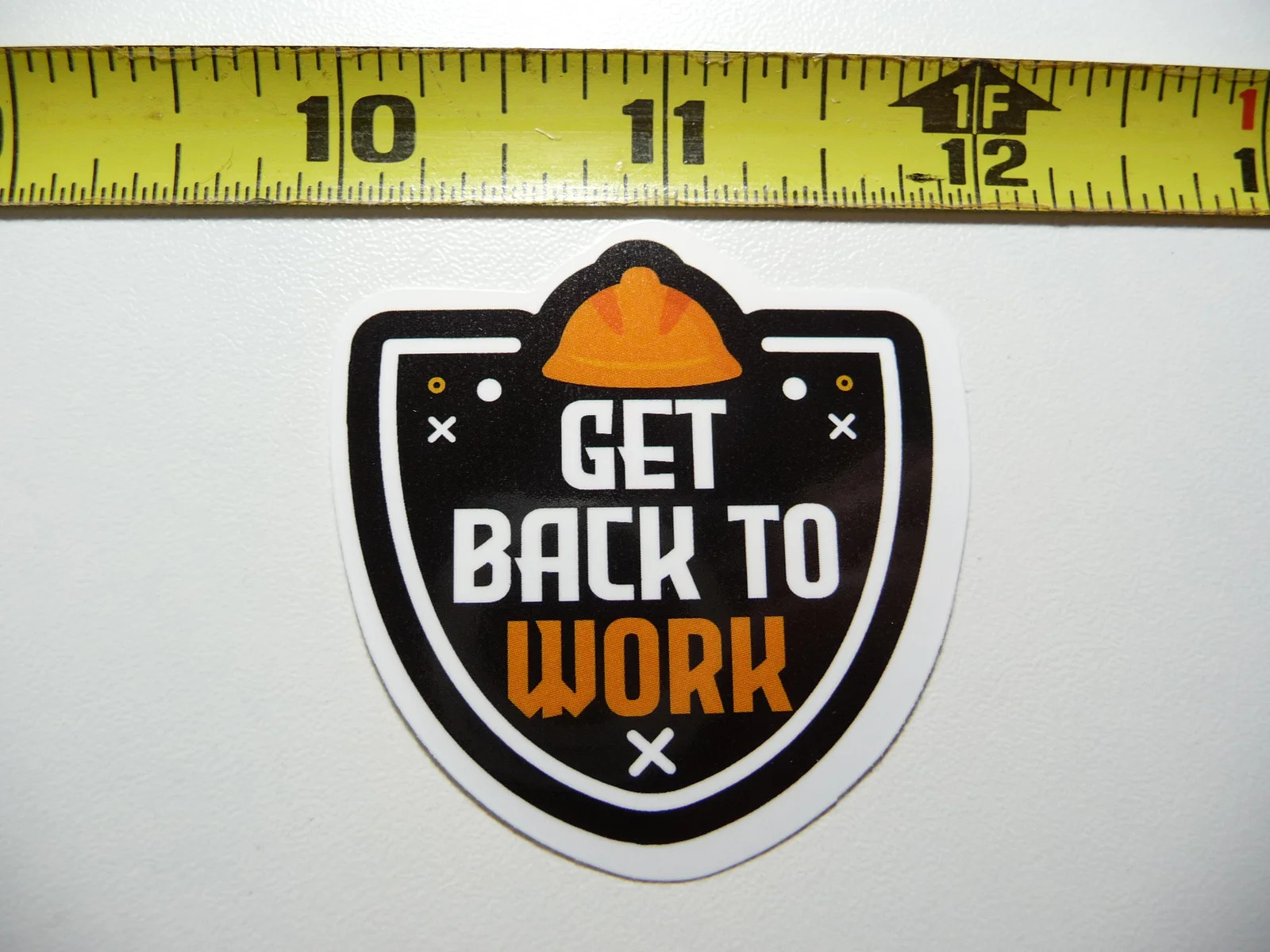 SHIELD GET BACK TO WORK SMALL STICKER DECAL JOB WORK OCCUPATION FUNNY
