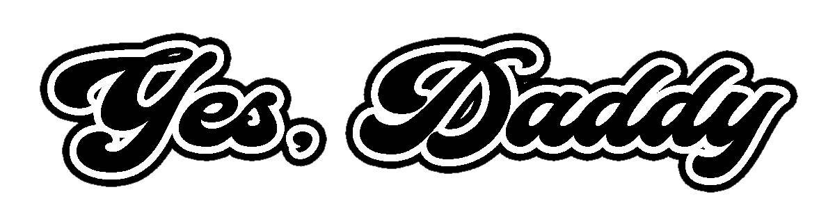 Vinyl Decal Car Truck Sticker Wall – Yes, Daddy