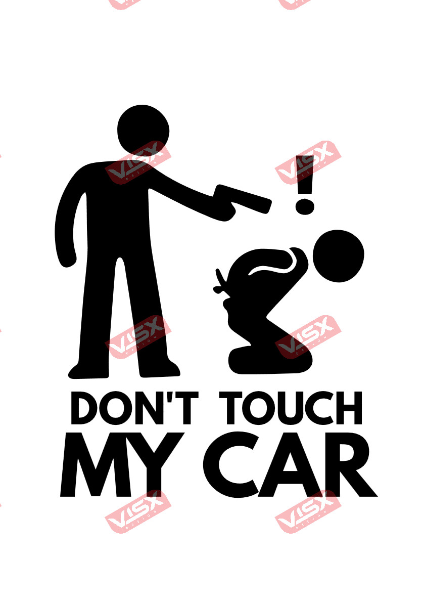 Dont Touch My Car Funny Warning vinyl decal Bumper Auto Sticker Vehicle Window