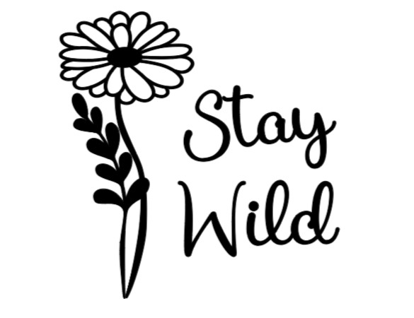 Stay Wild Flower Vinyl Decal Bumper Sticker Car Truck SUV Window Mirror Art