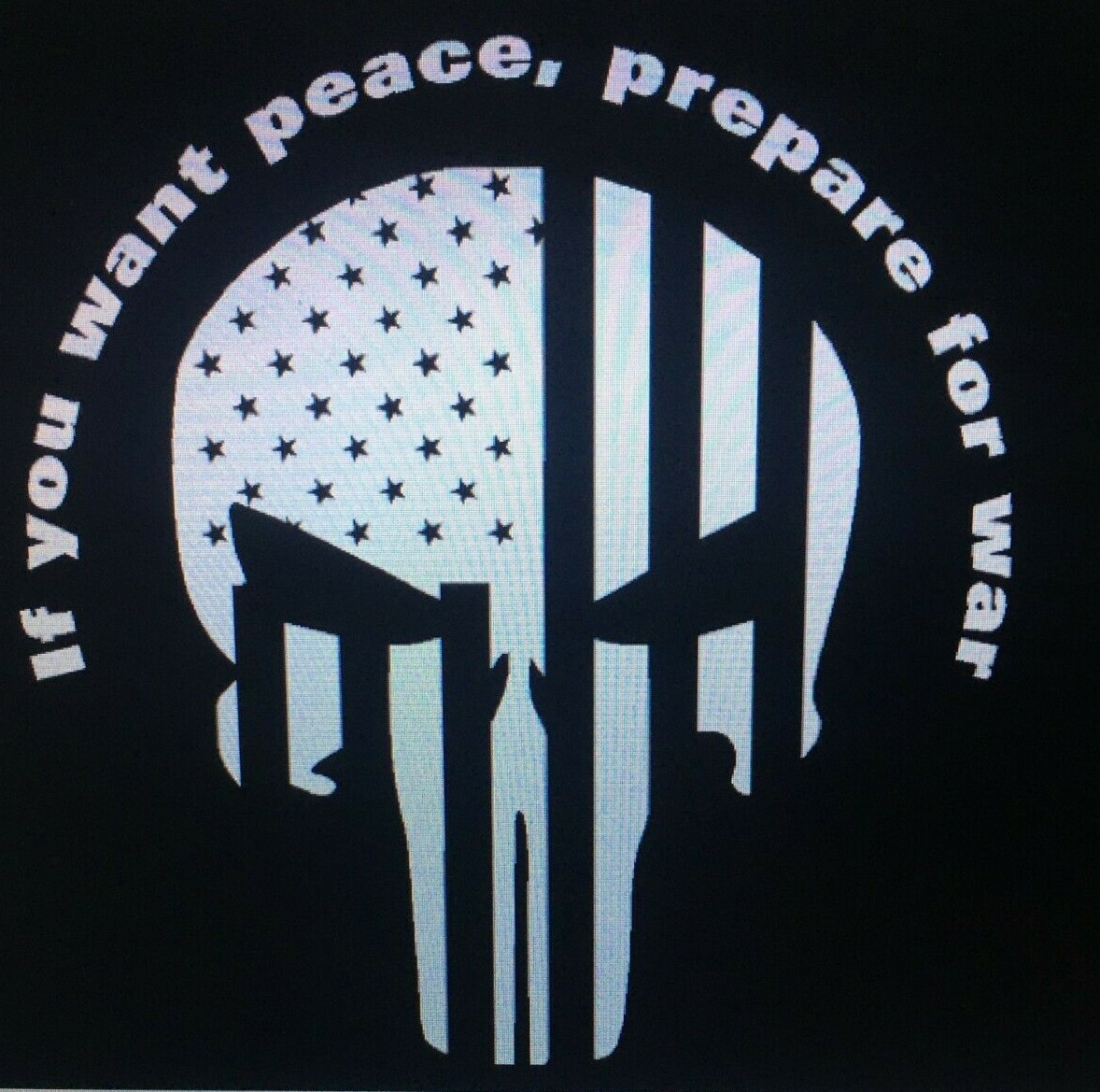 If you want peace prepare for war Punisher decal **Free shipping in the USA