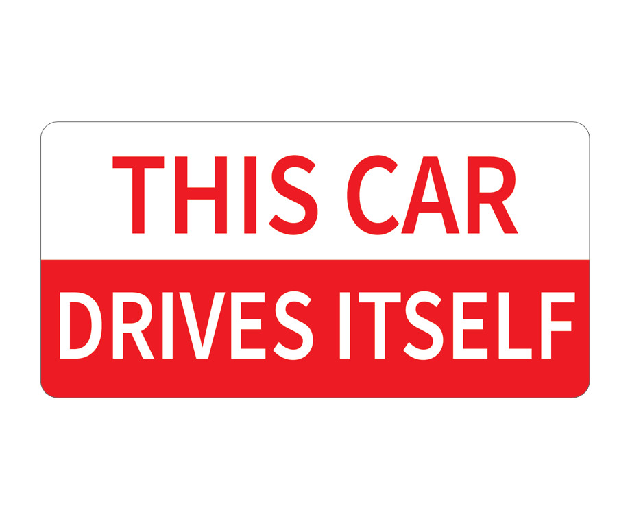 This Car Drives Itself EV Tesla FSD Self Driving Sticker Road Rage Prevention