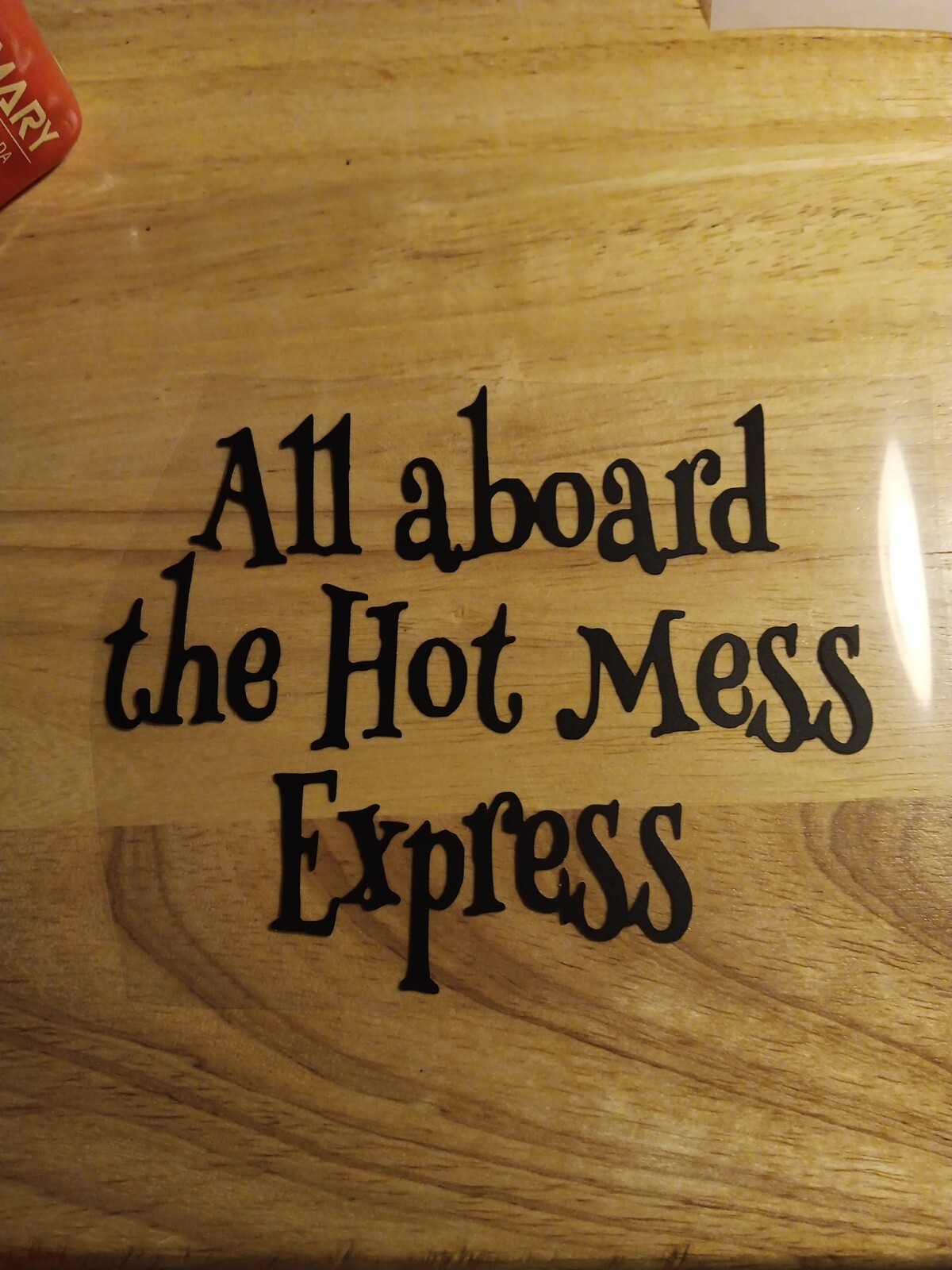 All Board The Hot Mess Express Decal