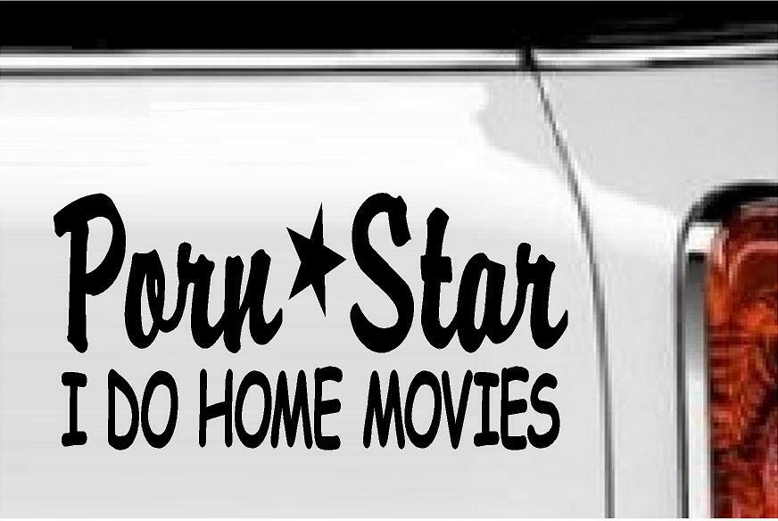 Porn Star I Do Home Movies Vinyl Decal Home Décor 4" x 8"