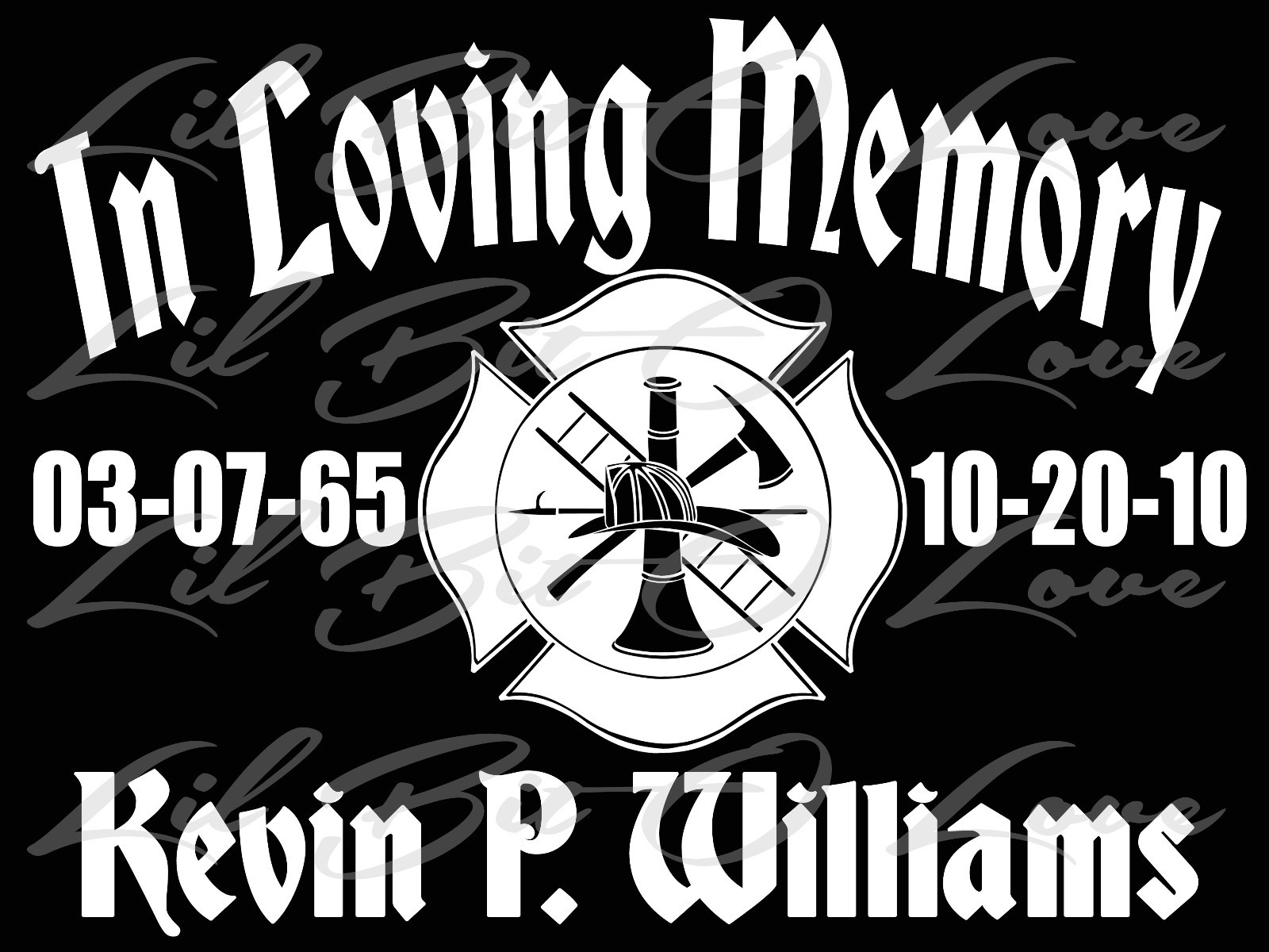 PERSONALIZED IN LOVING MEMORY VINYL DECAL W/ FIRE FIGHTER SYMBOLS NAMES & DATES