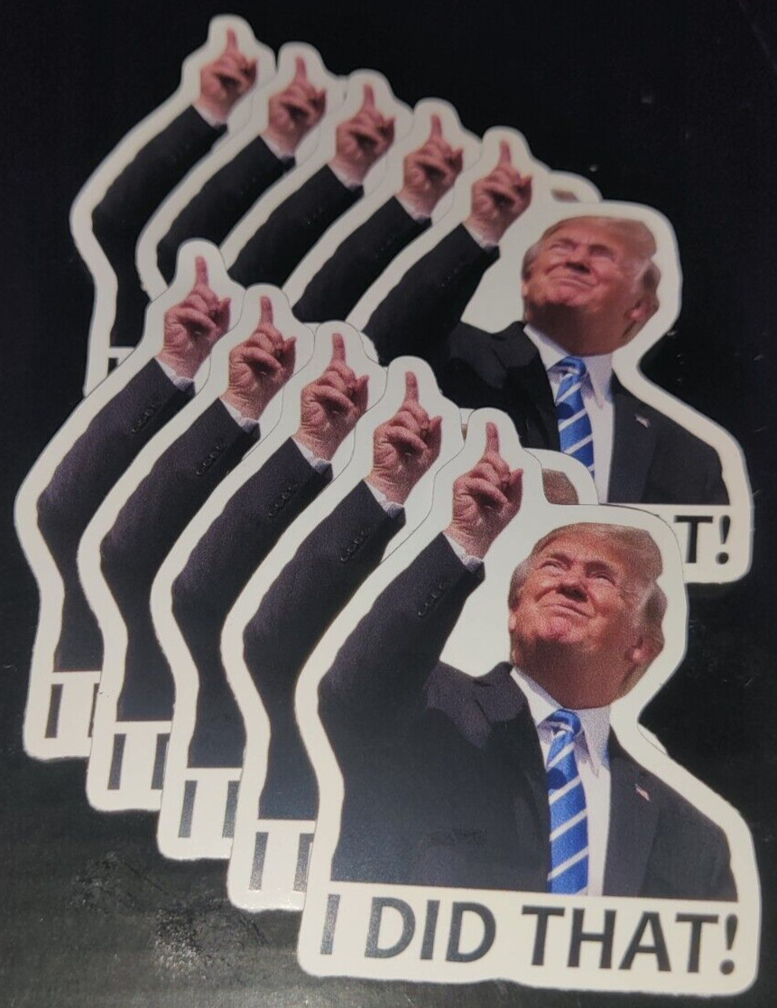 10 US SHIP Donald Trump "I DID THAT!" Stickers Decals Gas Station Pump Car 2×2.5
