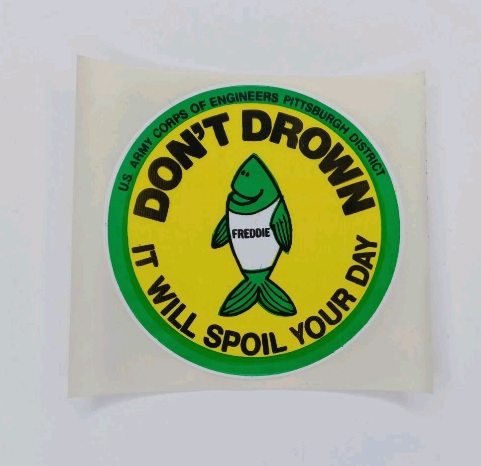VTG Don't Drown It Will Spoil Your Day US Army Corps Pittsburgh District Sticker