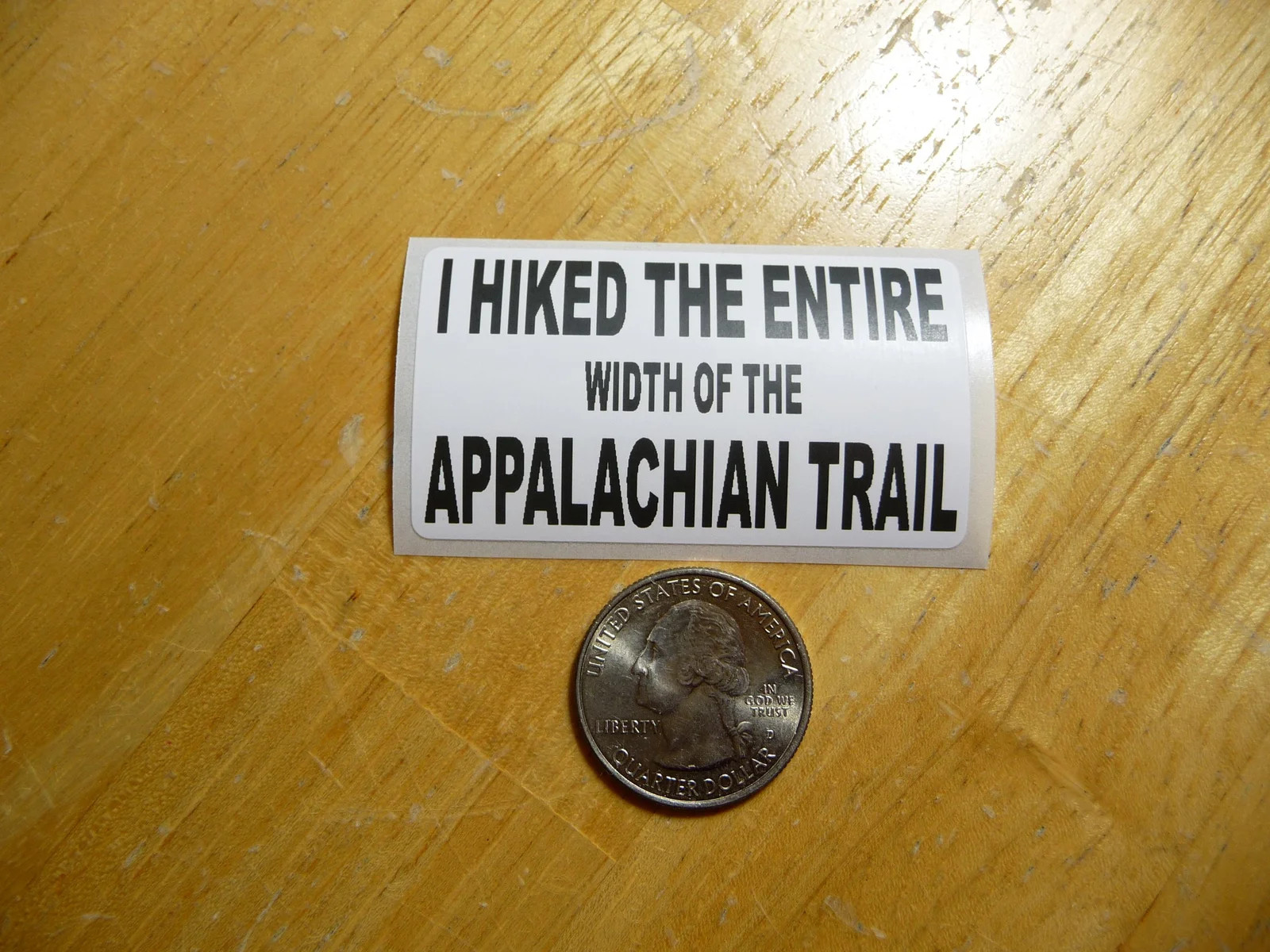 I HIKED THE ENTIRE WIDTH OF THE APPALACHIAN STICKER DECAL 1 – 50 BULK PACK FUNNY