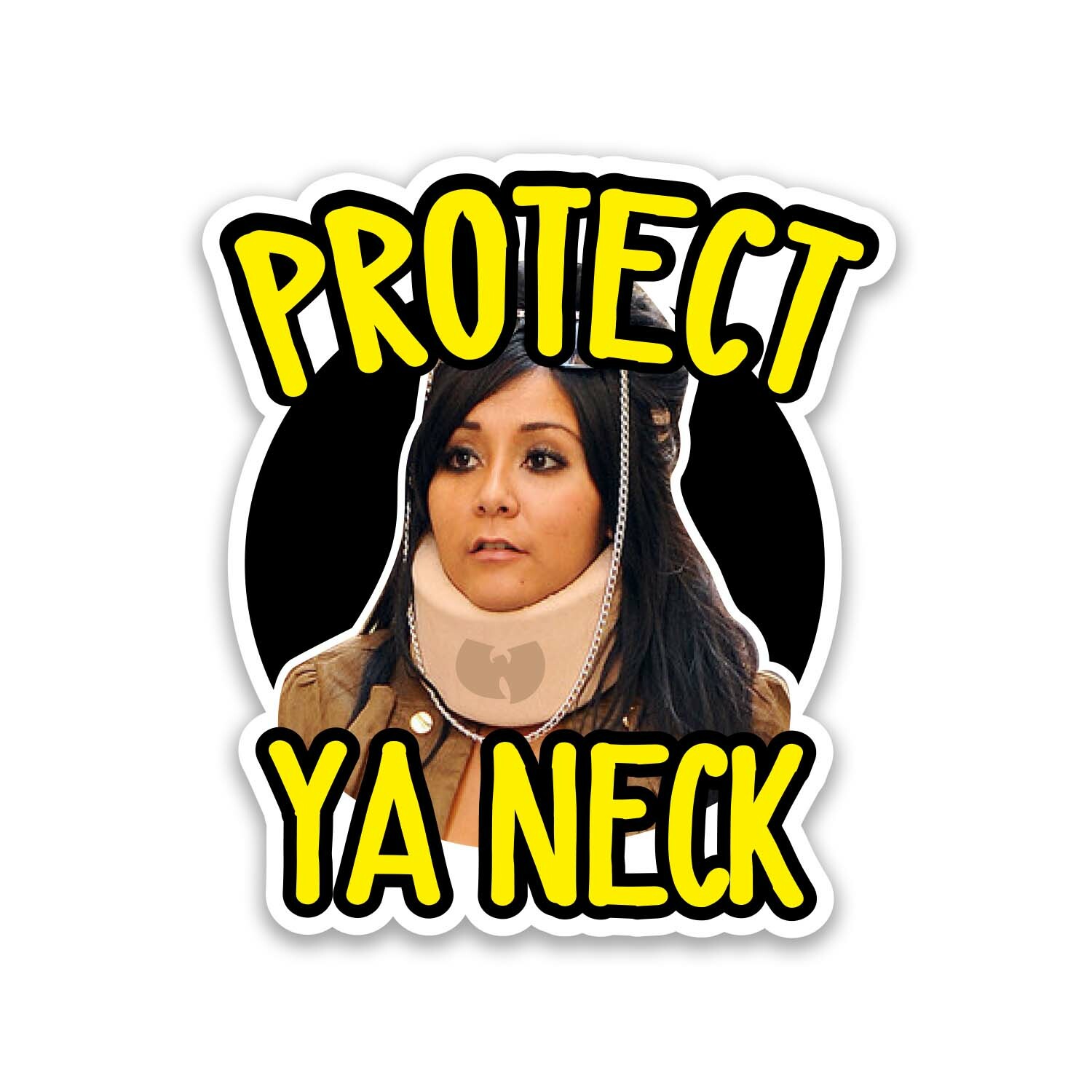 Wu-Tang Clan Sticker Protect Ya Neck 3" Wide – Includes Two Stickers