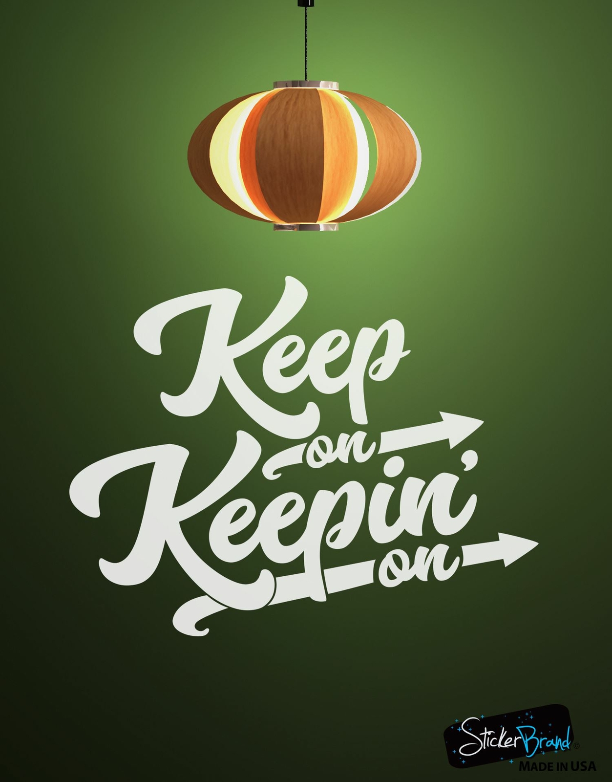 Keep on Keepin on Motivational Quote Wall Decal #6073