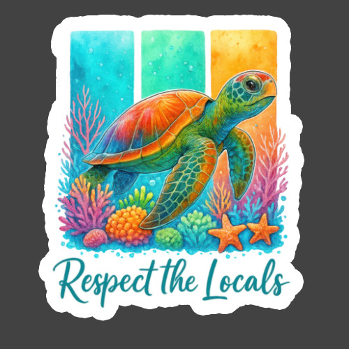 Sea Turtle Sticker Vinyl Decal Respect The Locals Ocean Reef Beach Art