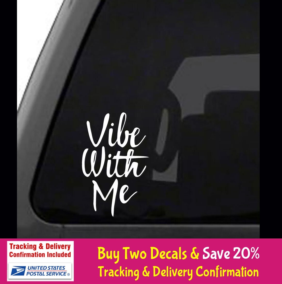 Vibe With Me – White vinyl decal, car, truck, laptop notebook