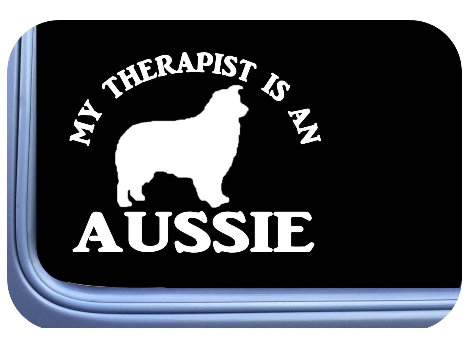 Aussie Sticker Therapist os 564 6" Decal australian shepherd aussie dog show