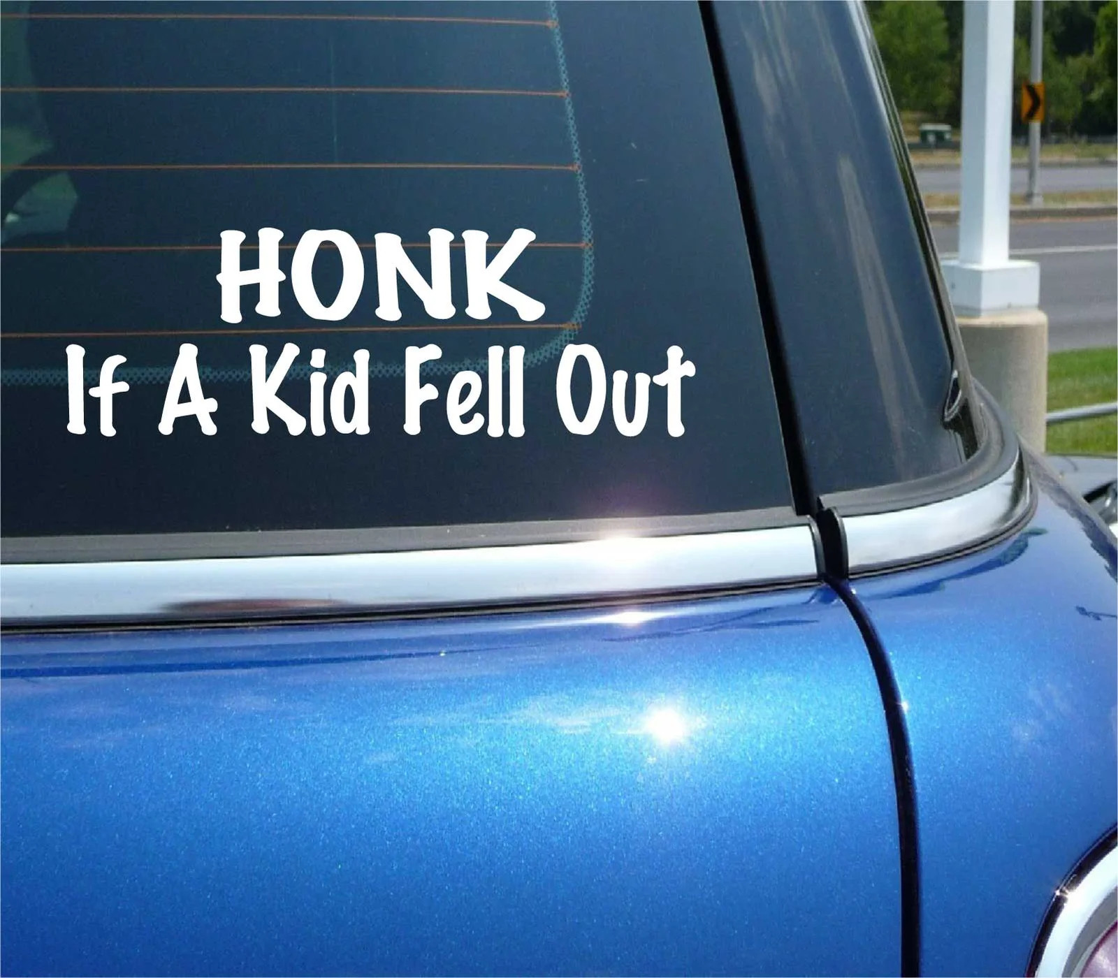 HONK IF A KID FELL OUT PARENT FAMILY DECAL STICKER ART CAR WALL DECOR