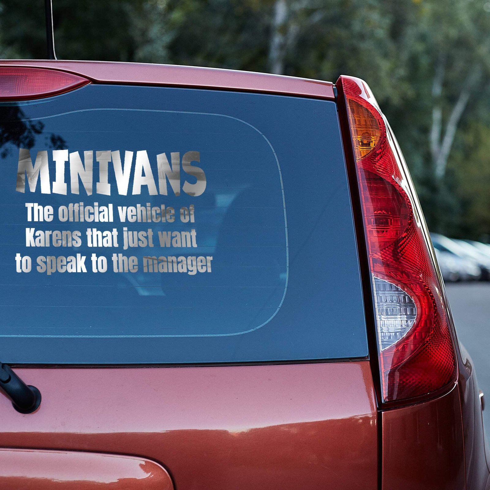 Minivans the official vehicle of Karens that just want to speak to the manager V