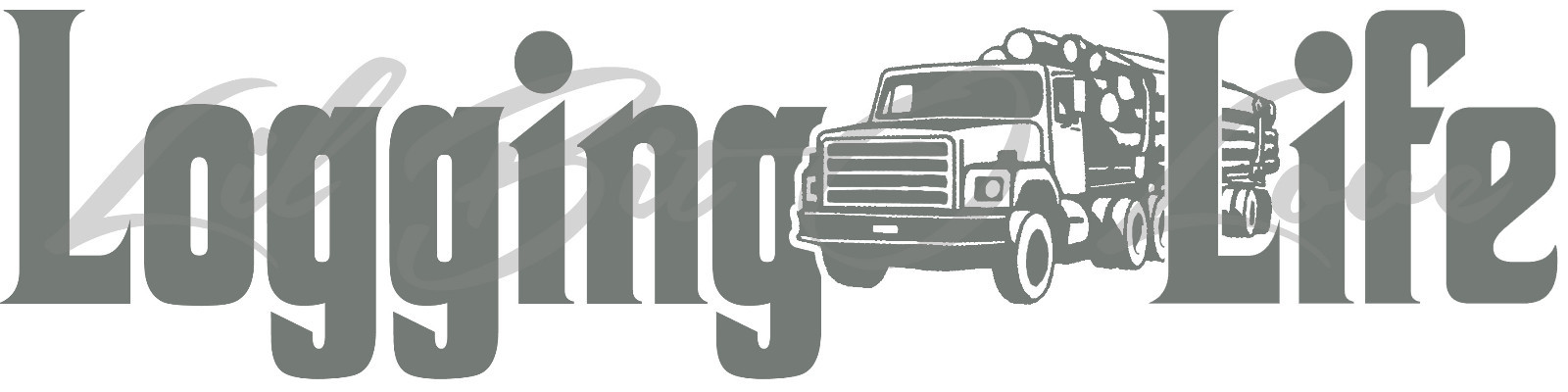 LOGGING LIFE 22.5 X 5.6 VINYL DECAL LOG TRUCK LOGGER STICKER TIMBER TREES CAR