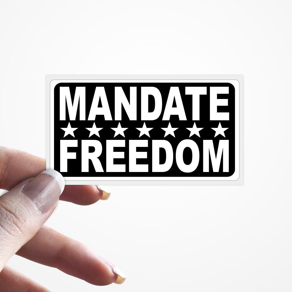 Mandate Freedom Stickers American Patriotic 1776 Anti Government No Mandate