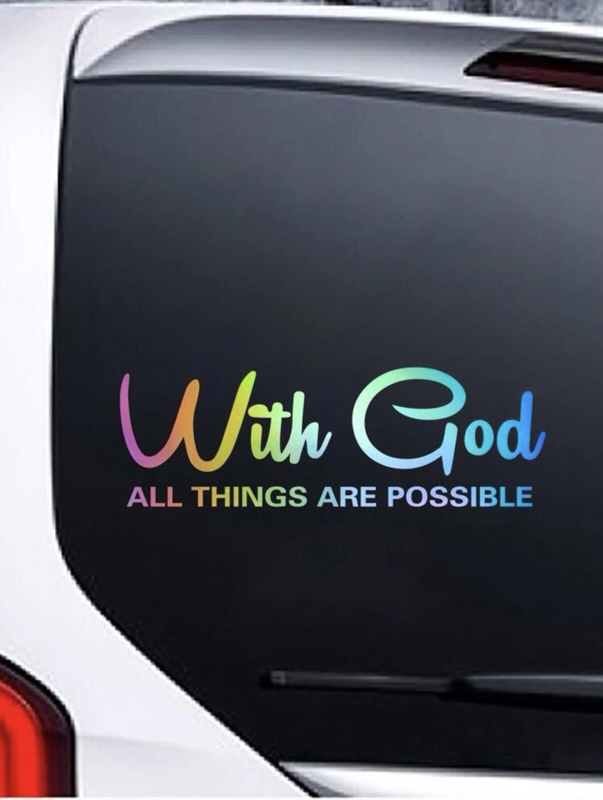 Multicolor Car Vinyl Decal Sticker WITH GOD EVERYTHING IS POSSIBLE 11 X 3.5