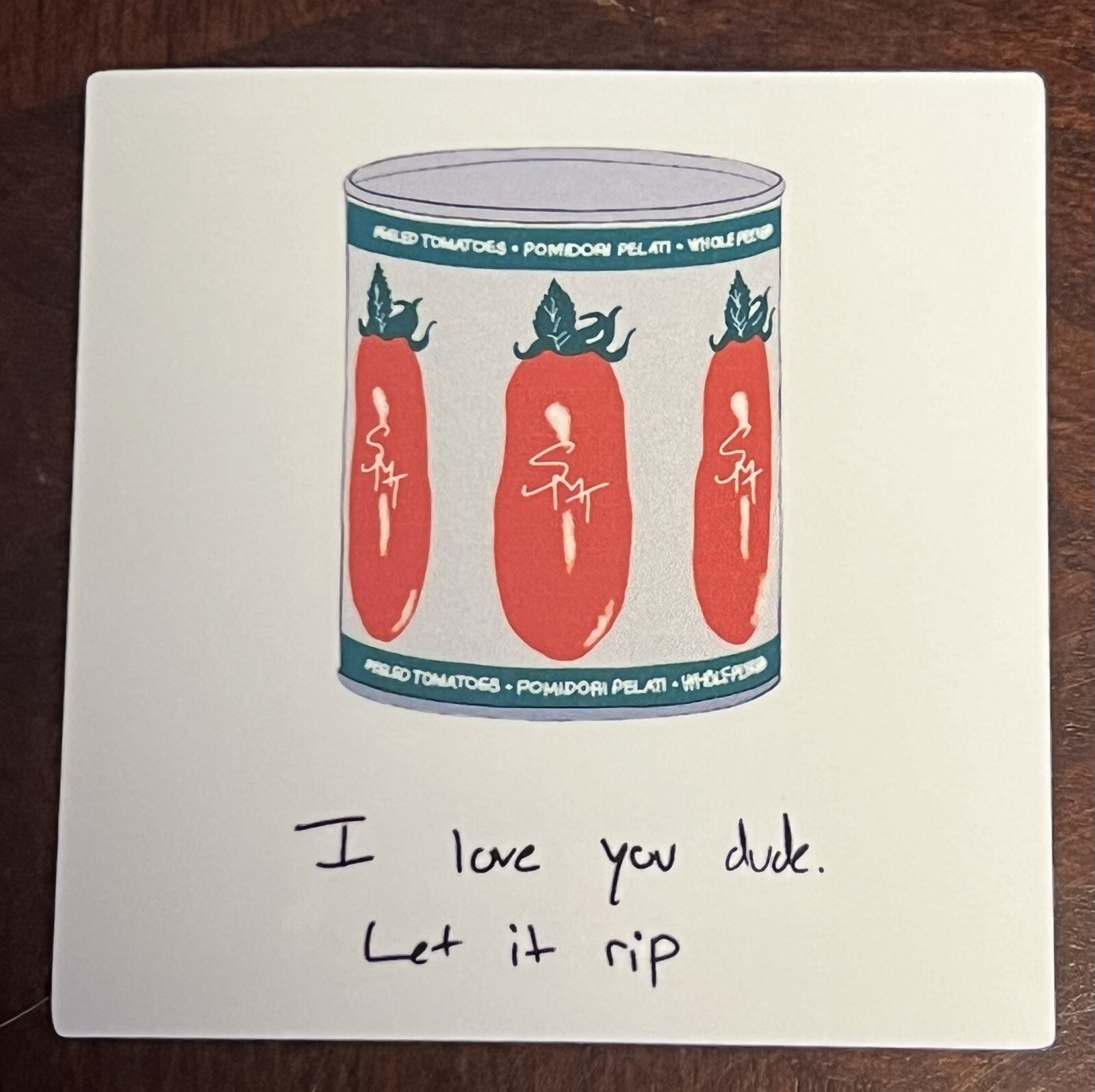 The Bear TV Show Sticker- I Love You Dude Let It Rip – Weatherproof Premium