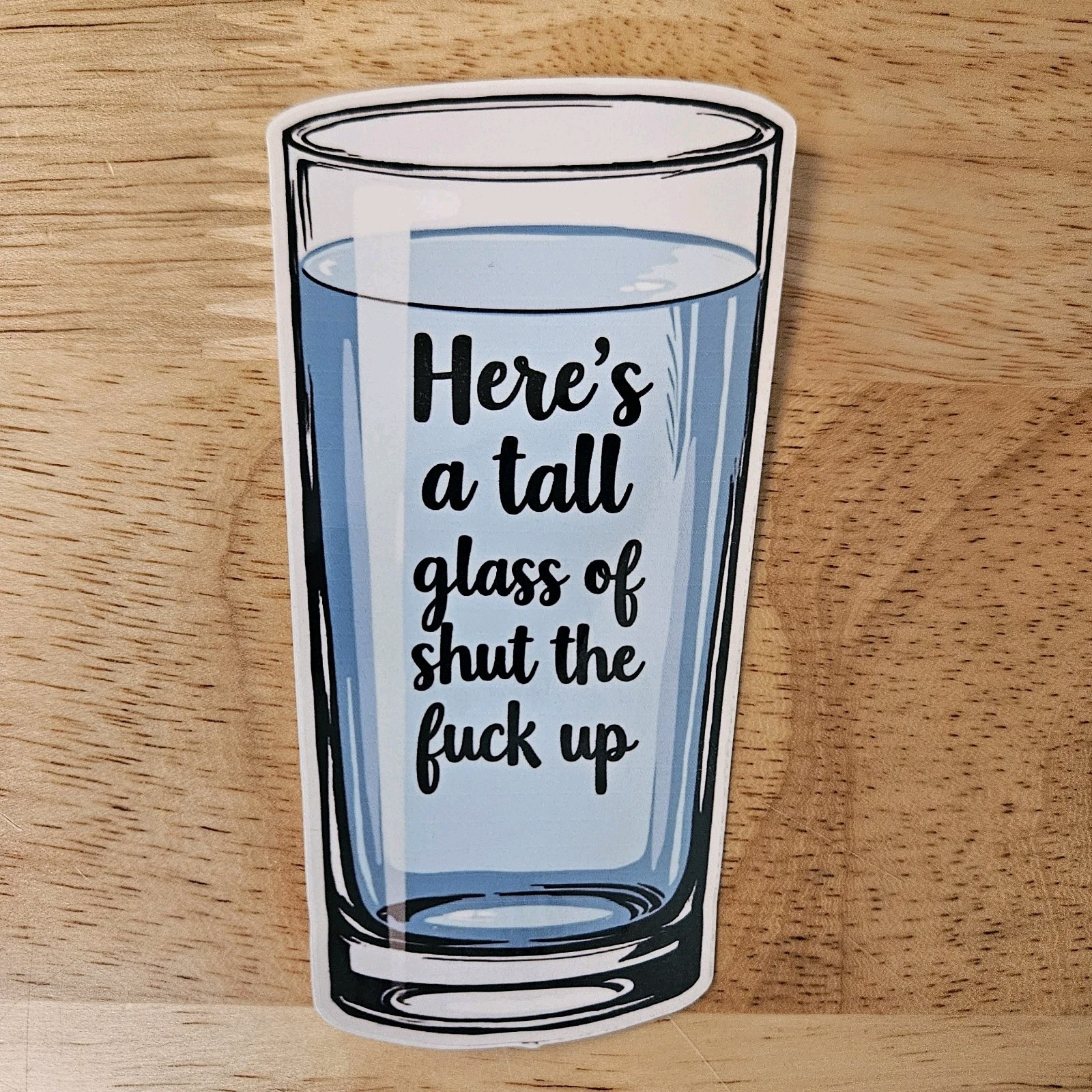 Funny Vinyl Indoor/Outdoor Sticker for Laptop Tumbler Cup Phone Car Truck Etc.
