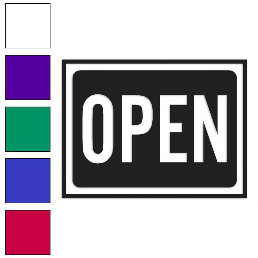 Open Business Sign, Vinyl Decal Sticker, Multiple Colors & Sizes #4017