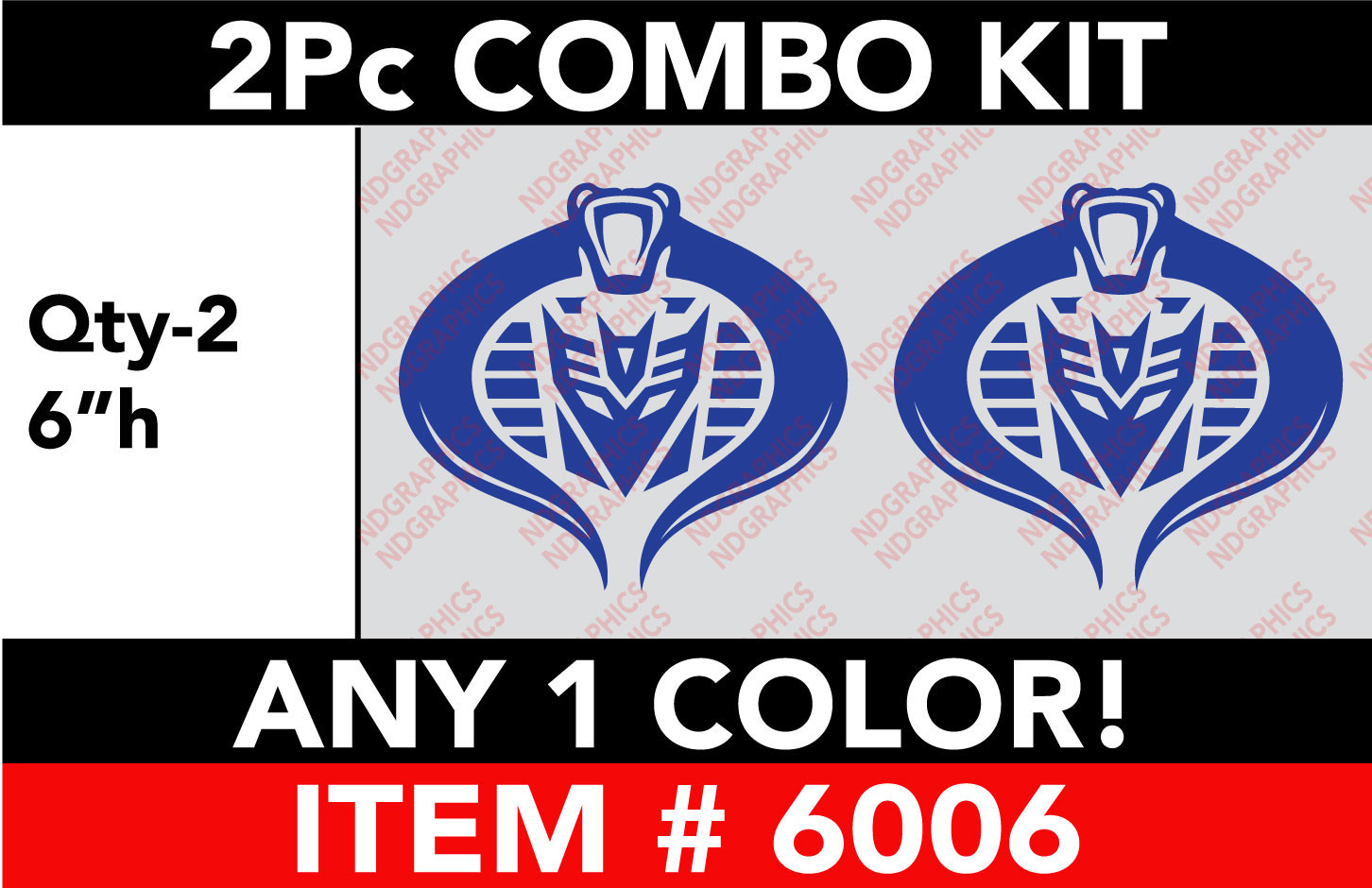 TRANSFORMERS DECEPTICON COBRA 2 Pc 6" Combo DECAL STICKER ANY 1 COLOR