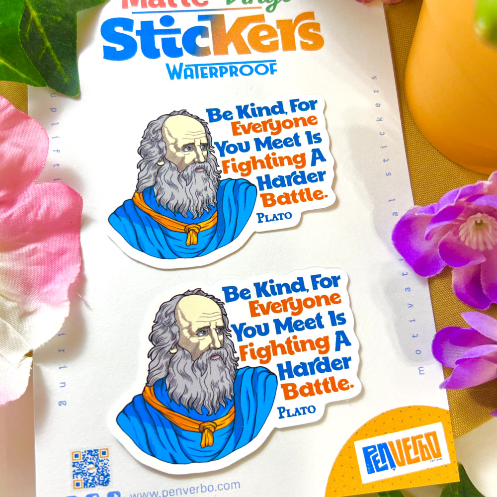 Plato Quote Sticker | Be Kind | Inspirational Sticker | PI521