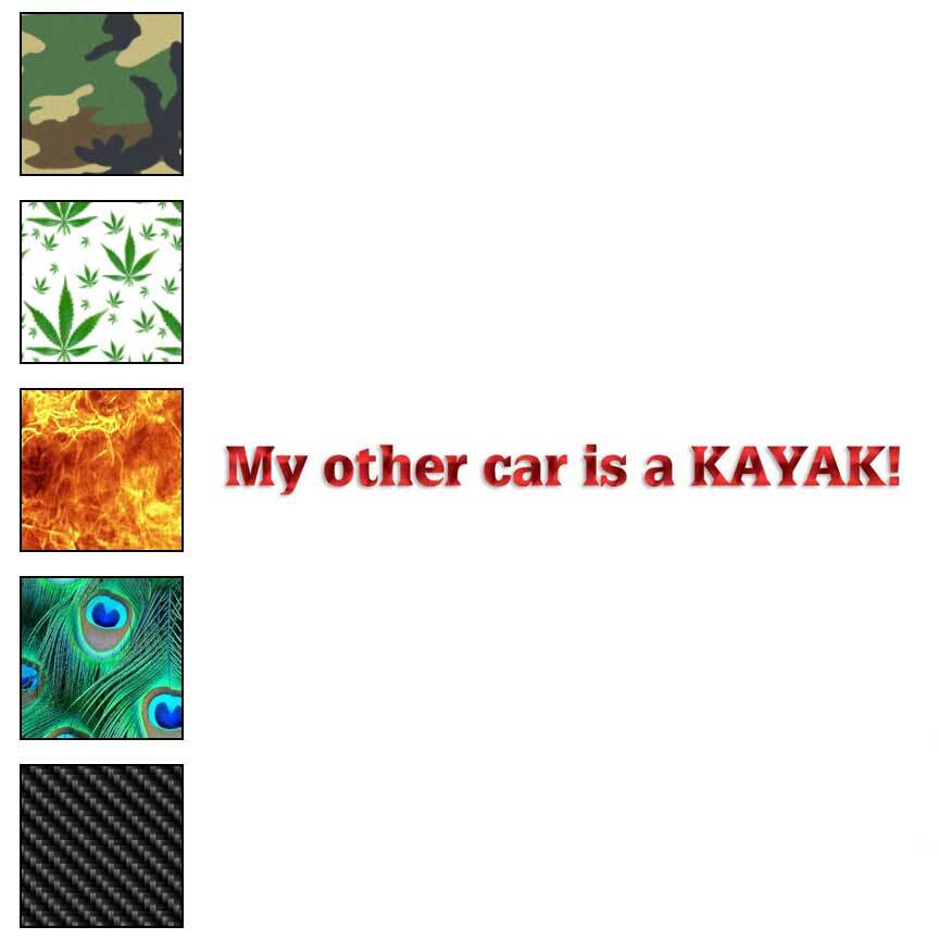 Other Car Is A Kayak, Vinyl Decal Sticker, 40 Patterns & 3 Sizes, #1710