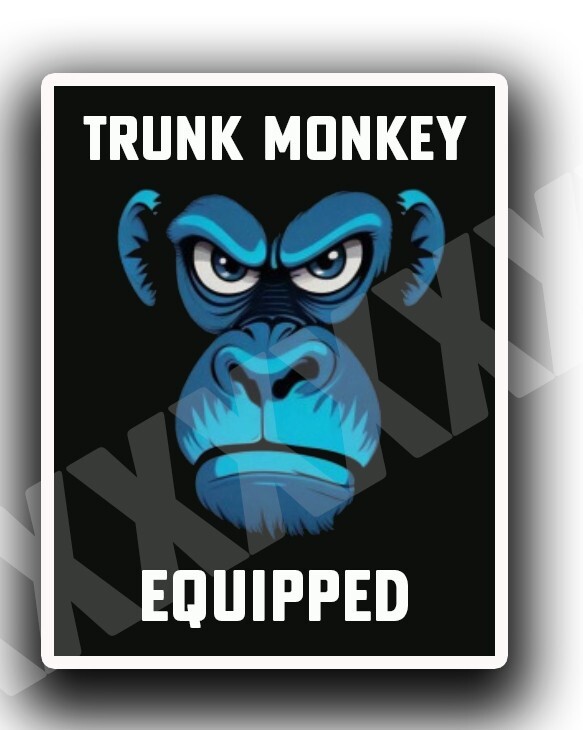 EQUIPPED WITH TRUNK MONKEY Vinyl Decal Sticker Button Funny Meme 5" tall