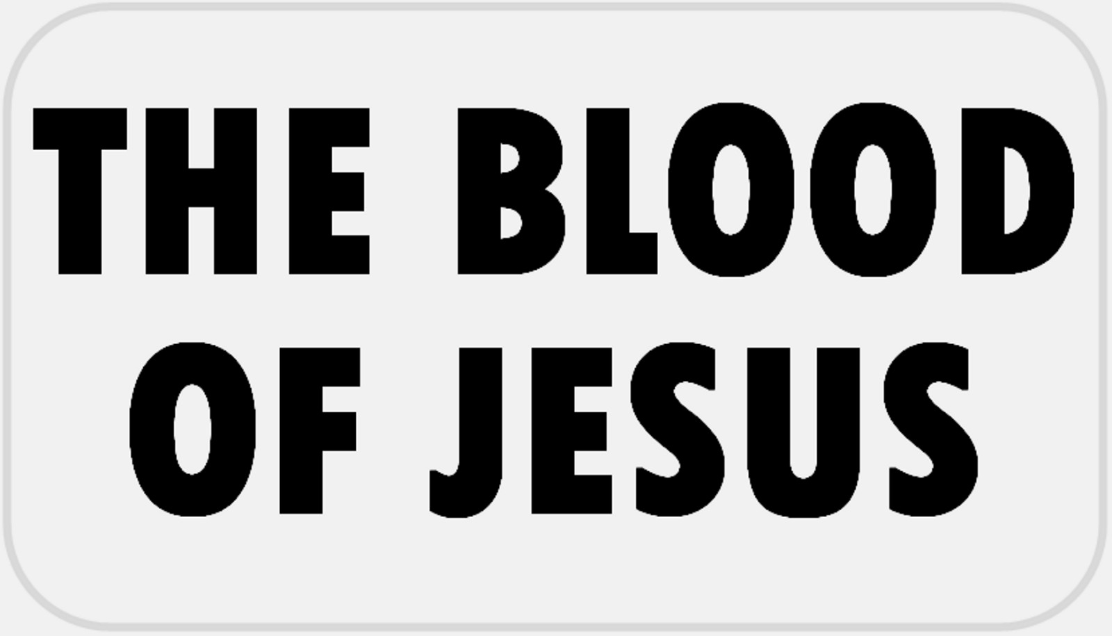 The Blood of Jesus – 25 Stickers Pack 2.25 x 1.25 inches – Christian Christ