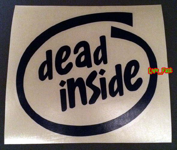DEAD INSIDE DECAL STICKER goth horror punk dark humor no feelings living dead