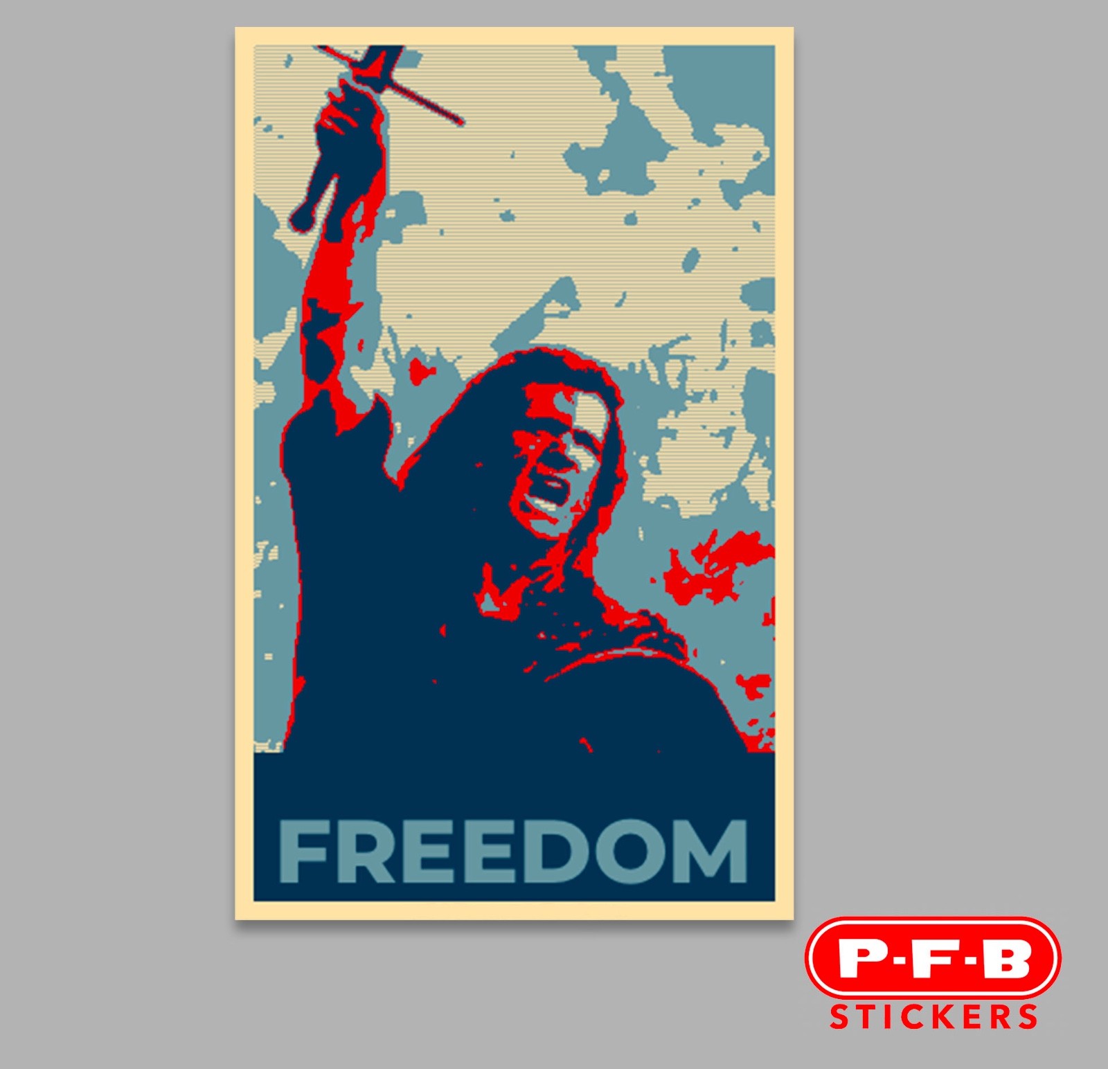 Braveheart – FREEDOM – William Wallace – Mel Gibson 4” Sticker – FREE SHIPPING