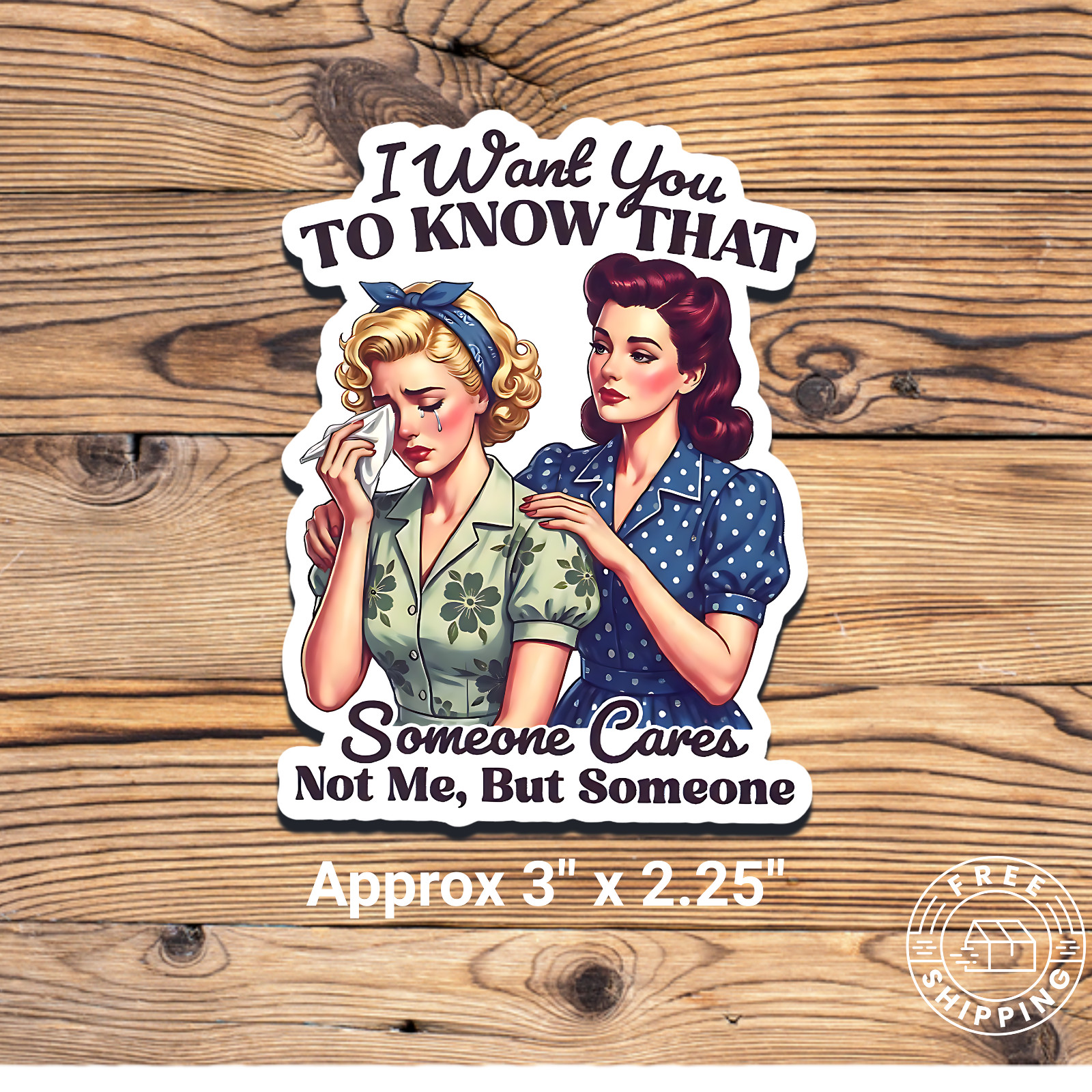I Want You To Know That Someone Cares Not Me But Someone Funny Humor Sticker