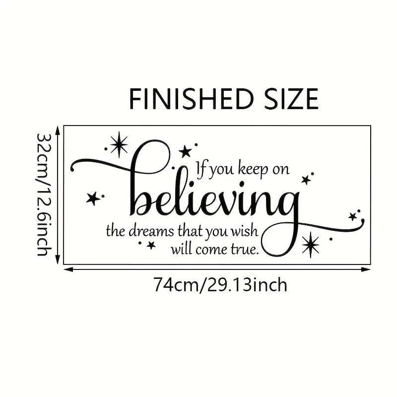 If You Keep on Believing The Dreams That You Wish Will Come True" Wall Sticker