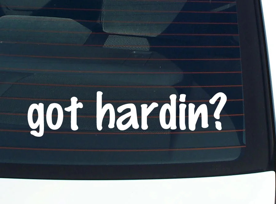 got hardin? FUNNY VINYL CAR DECAL STICKER FAMILY LAST NAME