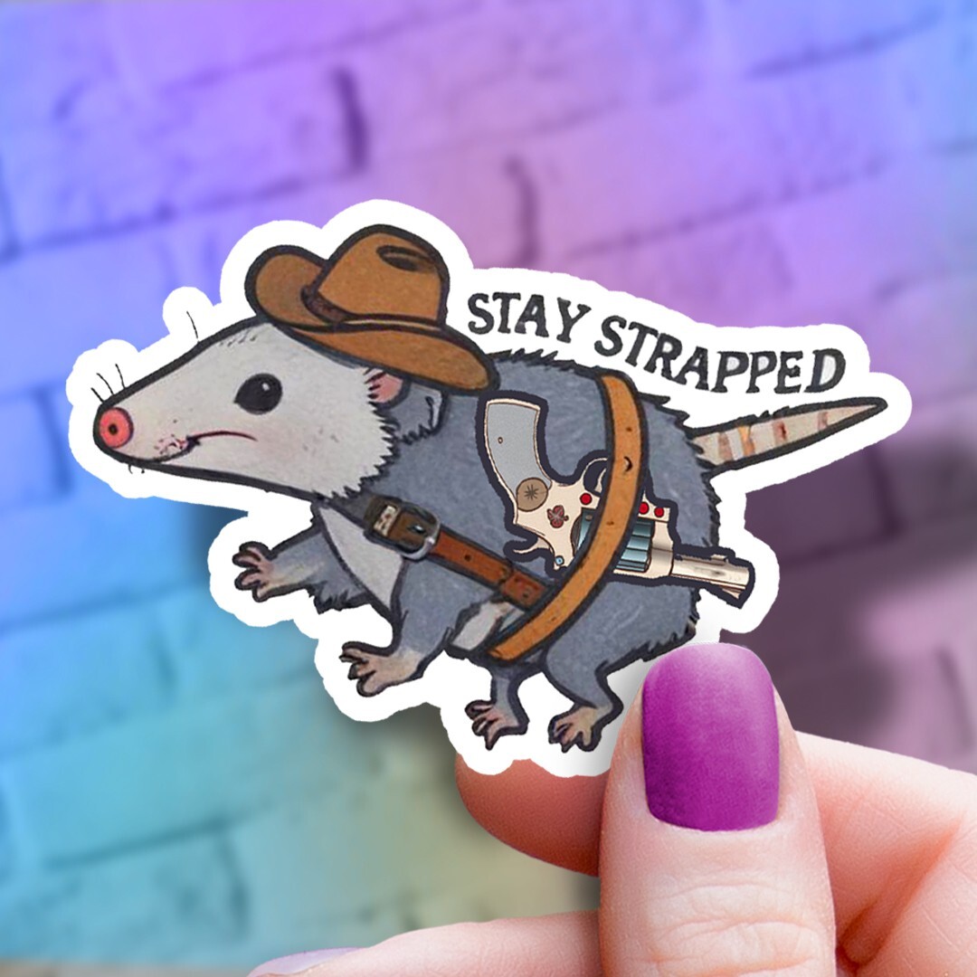 Funny "Stay Strapped" Possum Vinyl Sticker: Laptop, Water Bottle Decal