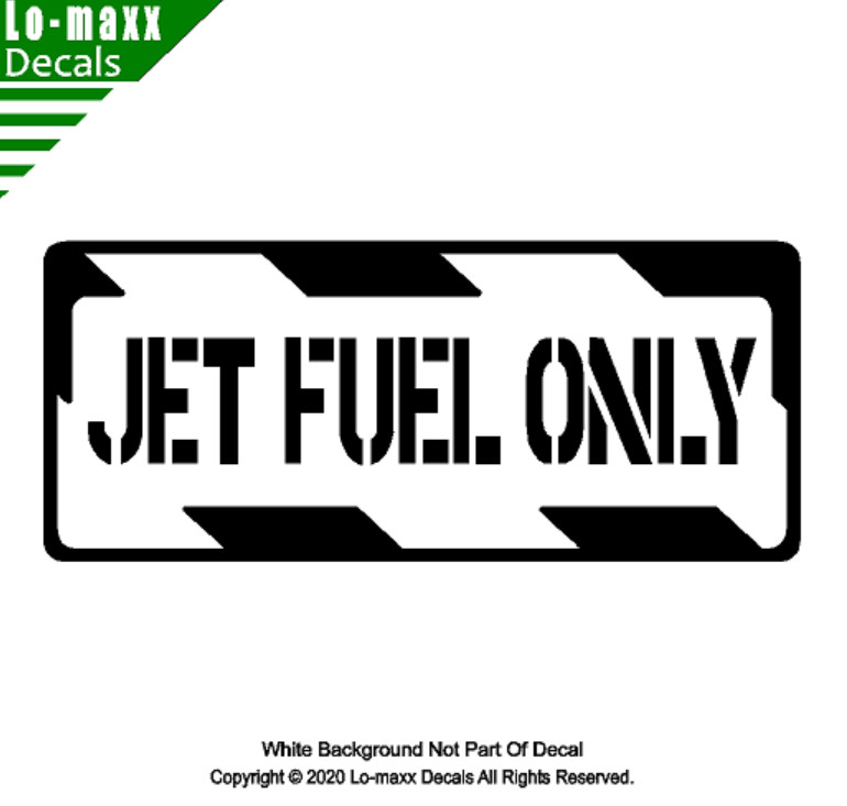 Jet fuel Only Aviation Aircraft Fuel Signage High Quality Die Cut Vinyl Decal