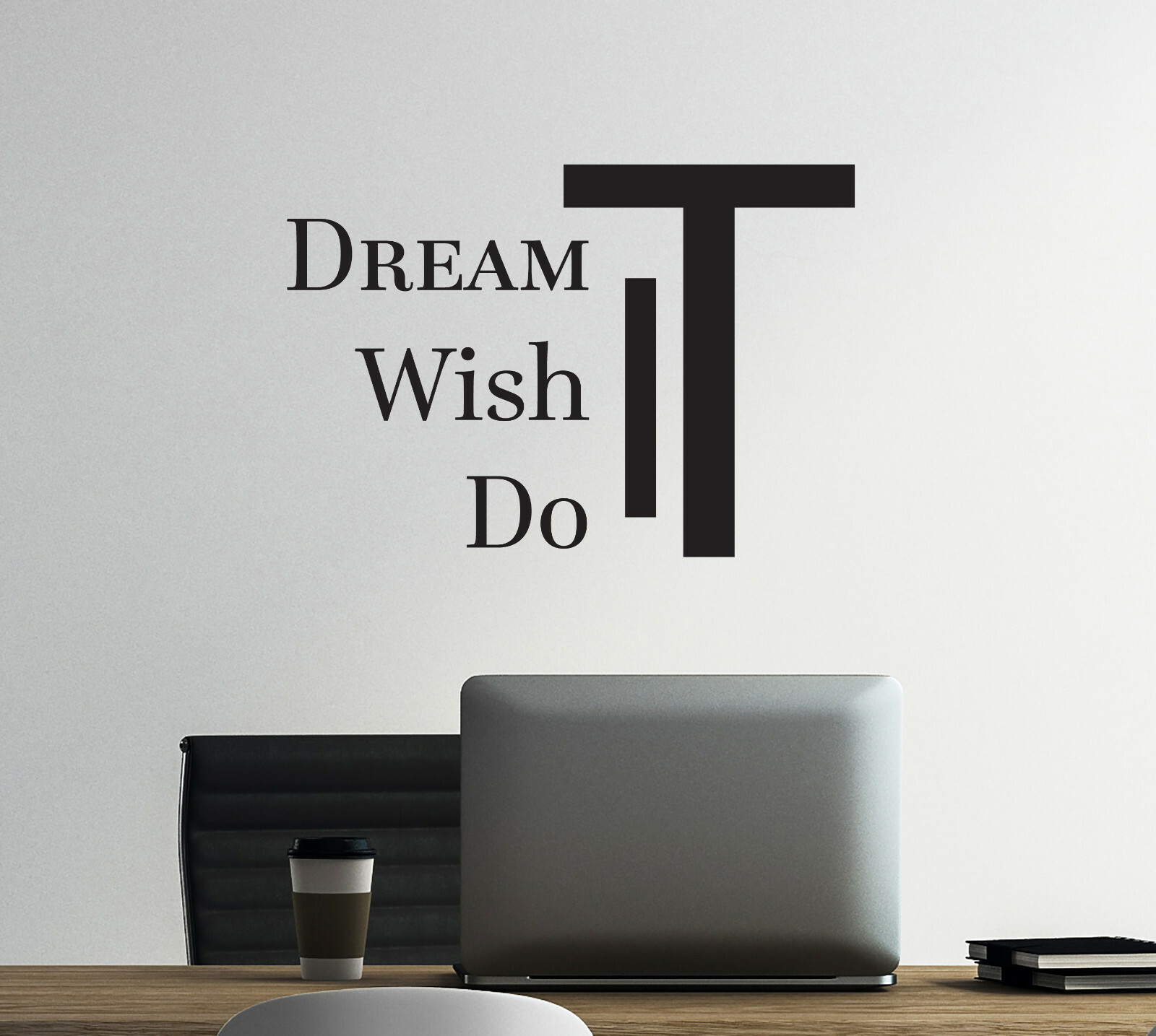 Wall Decal Dream Wish Do It Motivation Phrase Vinyl Decor gz440