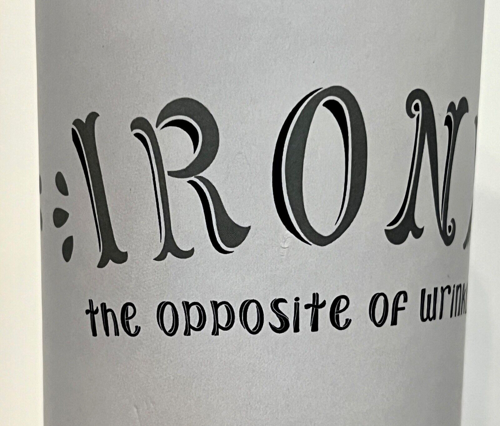 Laundry Room Wall Art 24" IRONY–Opposite of WRINKLY Rub On TriVink Transfer NEW