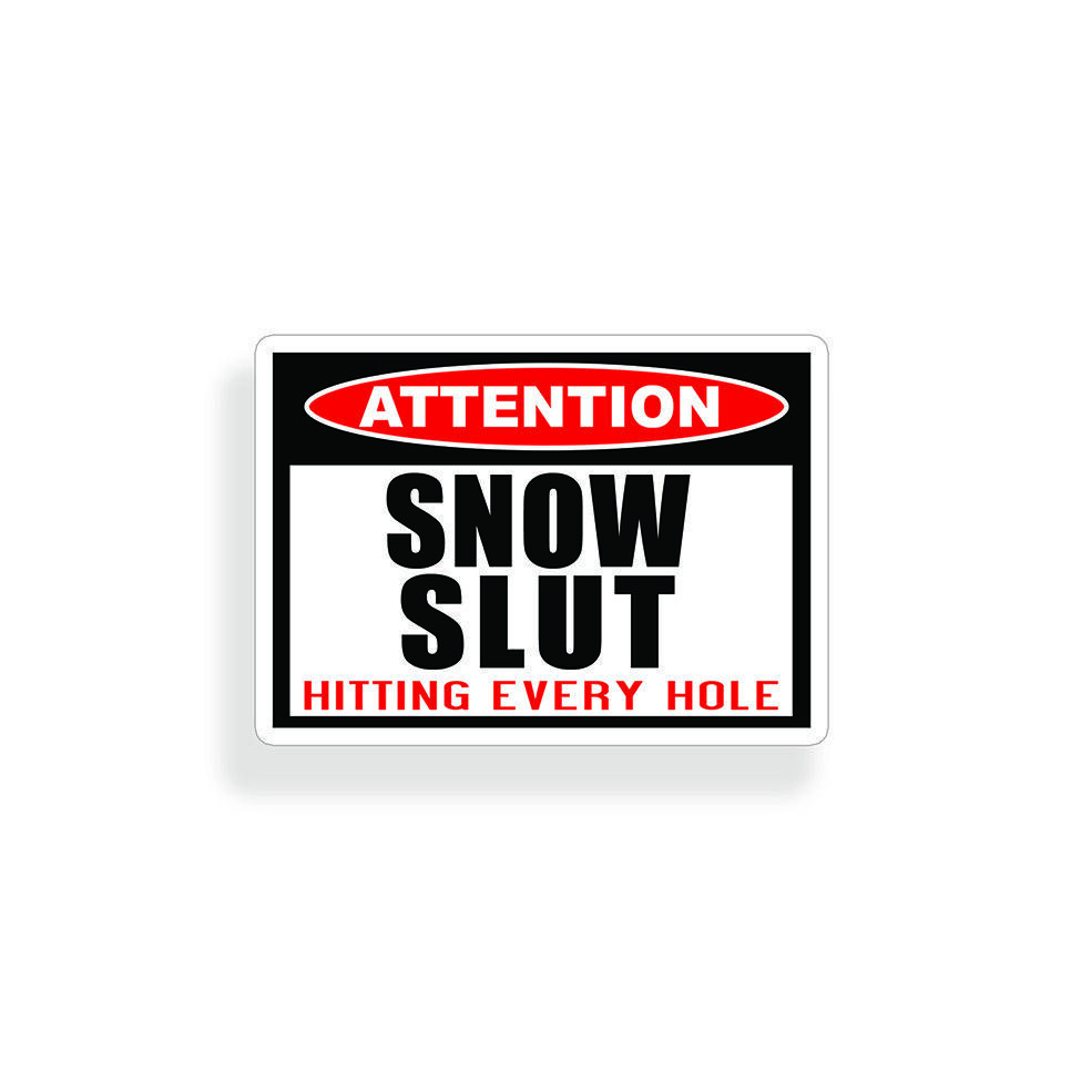 Snow Slut Skiing Snowboard Snowmobile Sticker Decal