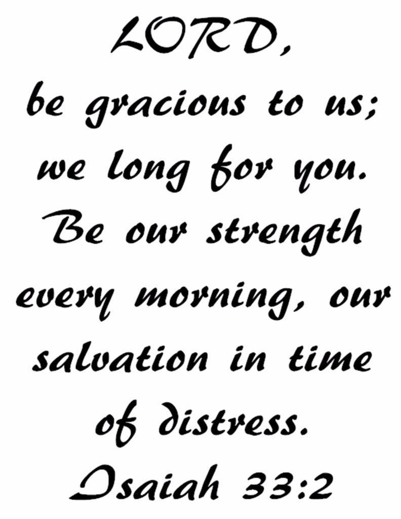 Isaiah 33:2 BIBLE VERSE Quote "LORD, be gracious to us…" Wall Art vinyl Decal