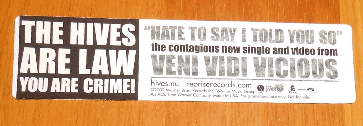 The Hives are Law You are Crime! Bumper Sticker Original Promo 5×1