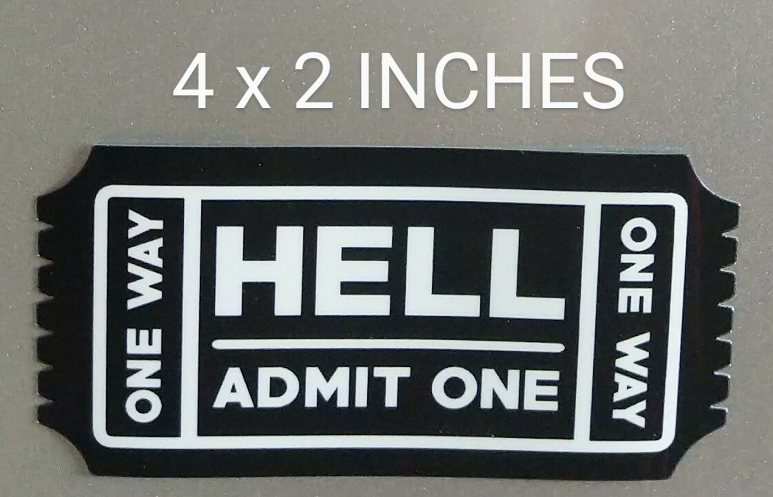 4×2" One Way Ticket to Hell Decal Black/White or Red/Black Funny Vinyl Sticker