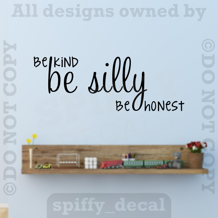 Be Kind Silly Honest Remember Forever Vinyl Wall Words Lettering Decal Sticker