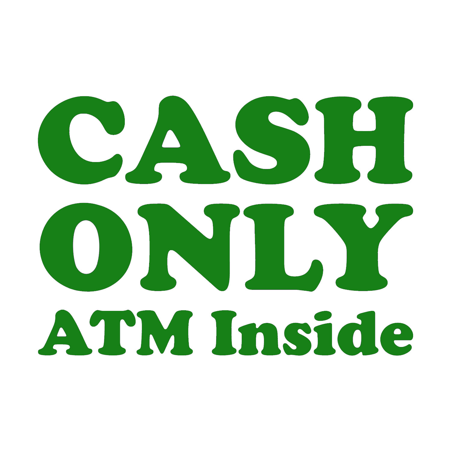 Cash Only ATM Inside Sticker Retailer Office Busines Window Decal