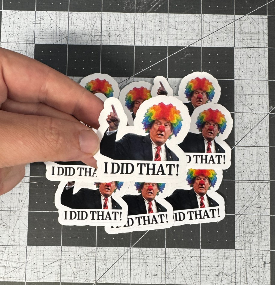 Trump Clown “I Did That!” Sticker 20 Pack Funny Political Vinyl Decal 2"