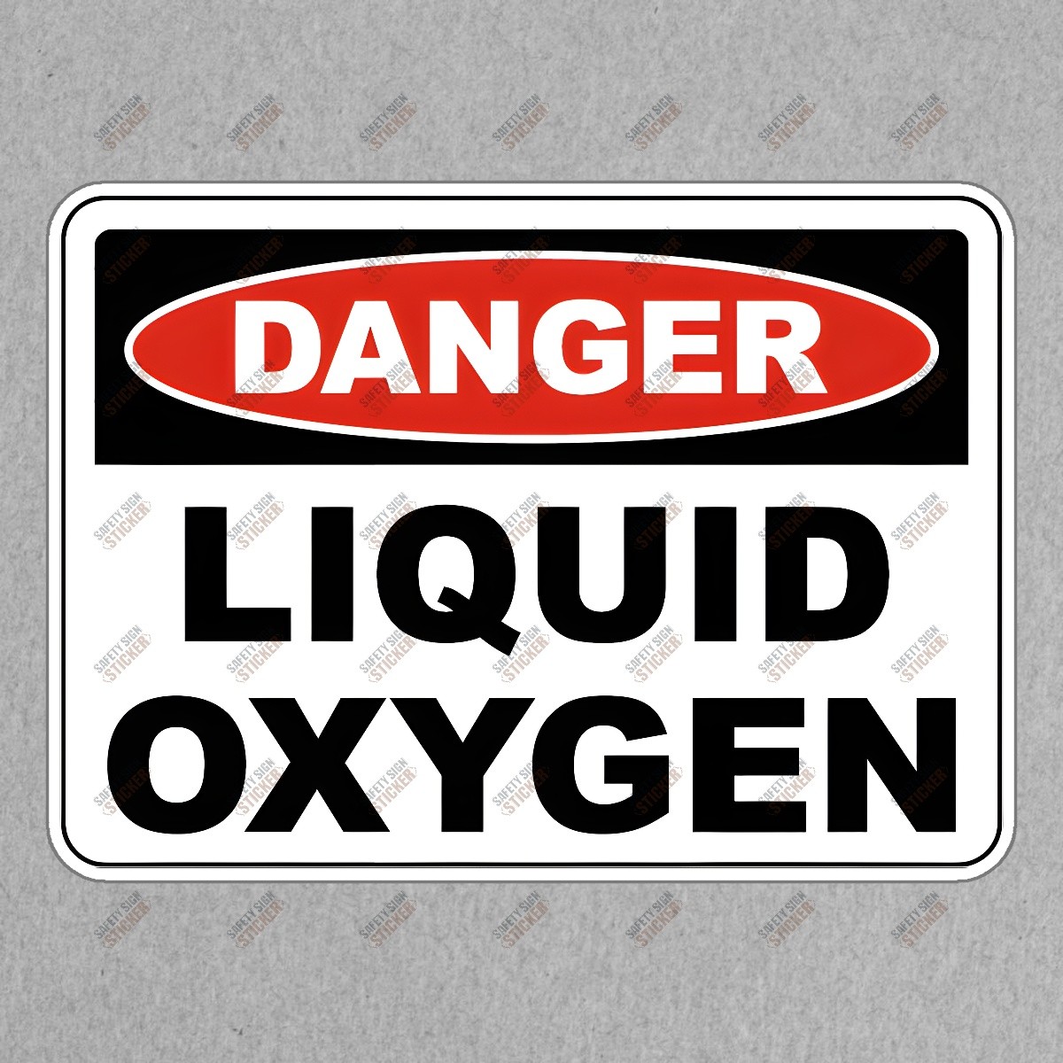 Danger Liquid Oxygen Safety Sign Sticker OSHA Compliant Warning for #825125