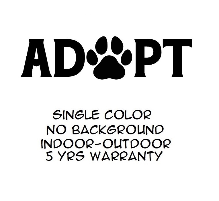 ADOPT Paw Sticker Vinyl Decal – Dog Cat Pet Puppy Wall Decor Car Window